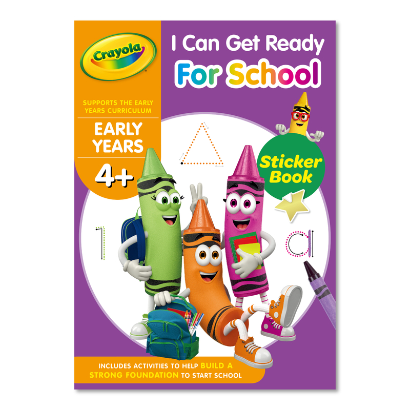 Crayola Homework Helper 4+ I Can Get Ready for School (32 page of learning activities four Colour print inside plus reward stickers)